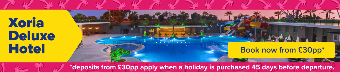 Xoria Deluxe is our hotel highlight, with deposits from £30pp (restrictions apply). Take advantage of our wonderful product offer and payment plans to get your next sunny beach break.