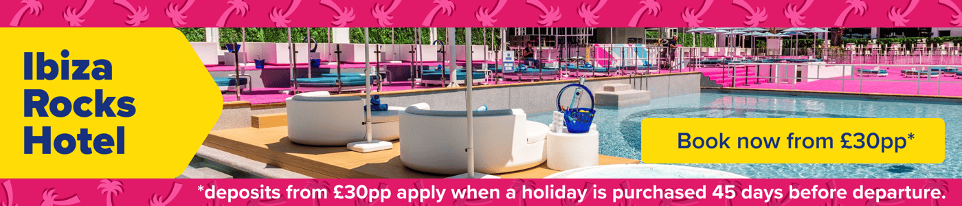 Ibiza Rocks  is our hotel highlight, with deposits from £30pp (restrictions apply). Take advantage of our wonderful product offer and payment plans to get your next sunny beach break.