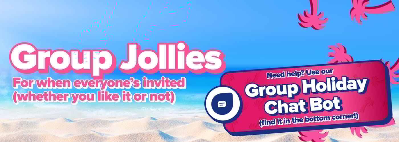 Check out our Group Holiday Chat Bot to book your jolly now!