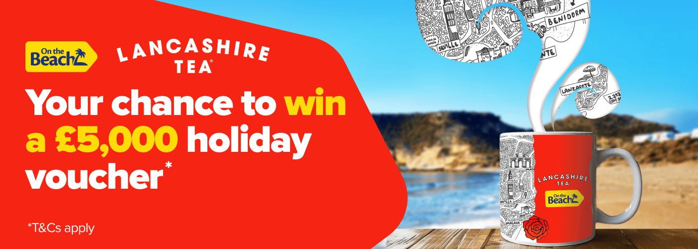 We're partnering with Lancashire Tea to give you the chance to win up to £5,000 in holiday vouchers.